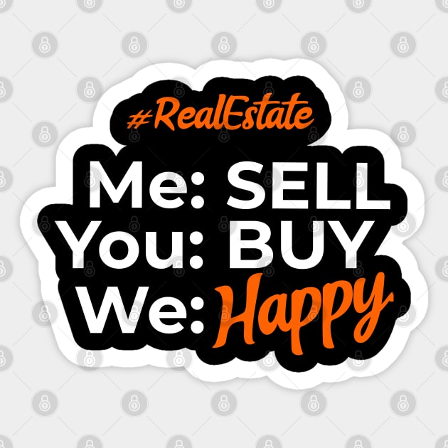 Real Estate Me Sell You Buy We Happy Sticker by REG